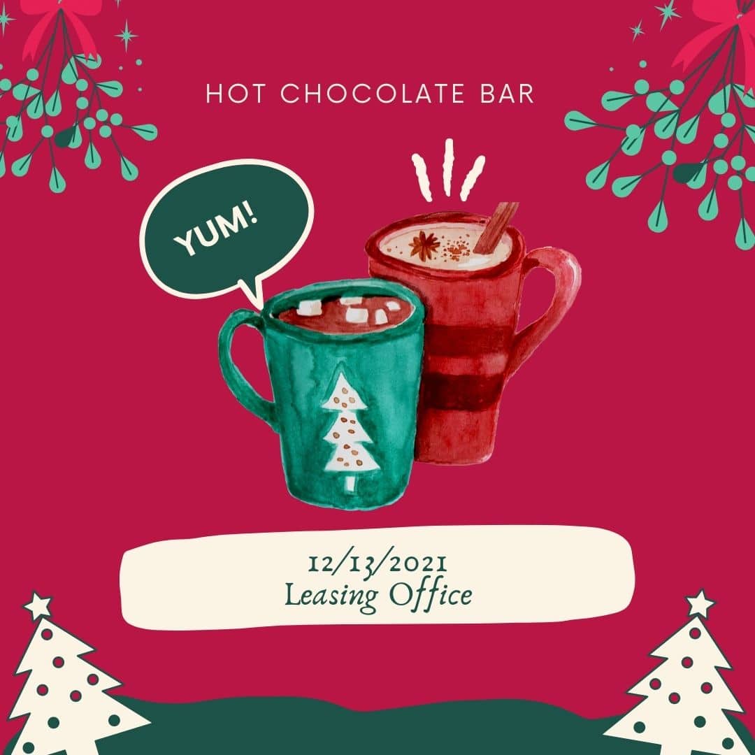 Apartments For Rent Midtown Houston Illustration of two festive mugs of hot chocolate, one with whipped cream and another with marshmallows. Text above reads "Hot Chocolate Bar" and below reads "12/13/2021 Leasing Office.